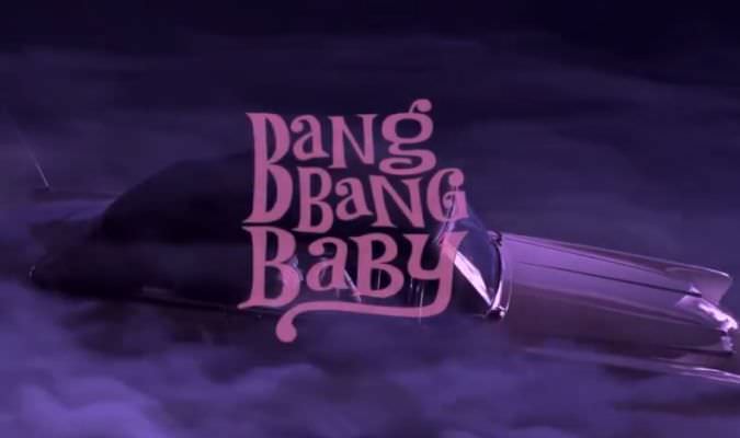 Bang Bang Baby