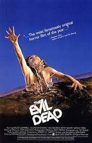 The Evil Dead – my brother’s favorite movie